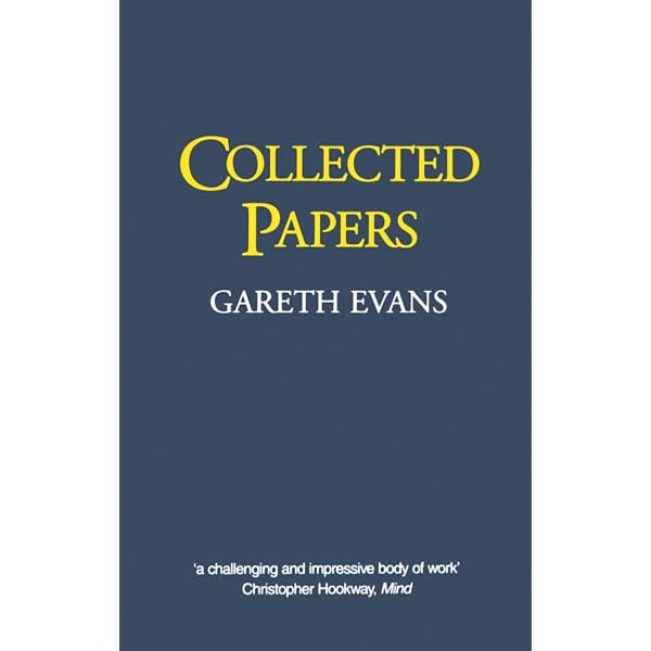 The Varieties of Reference (Clarendon Paperbacks) : Gareth Evans
